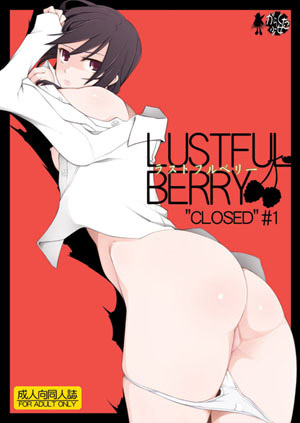 LUSTFUL BERRY ＃1 ‘CLOSED’